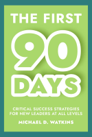 The First 90 Days by Michael D. Watkins